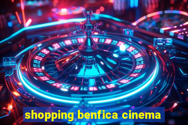 shopping benfica cinema